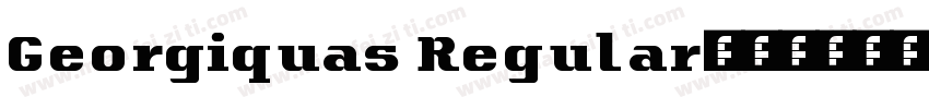 Georgiquas Regular字体转换